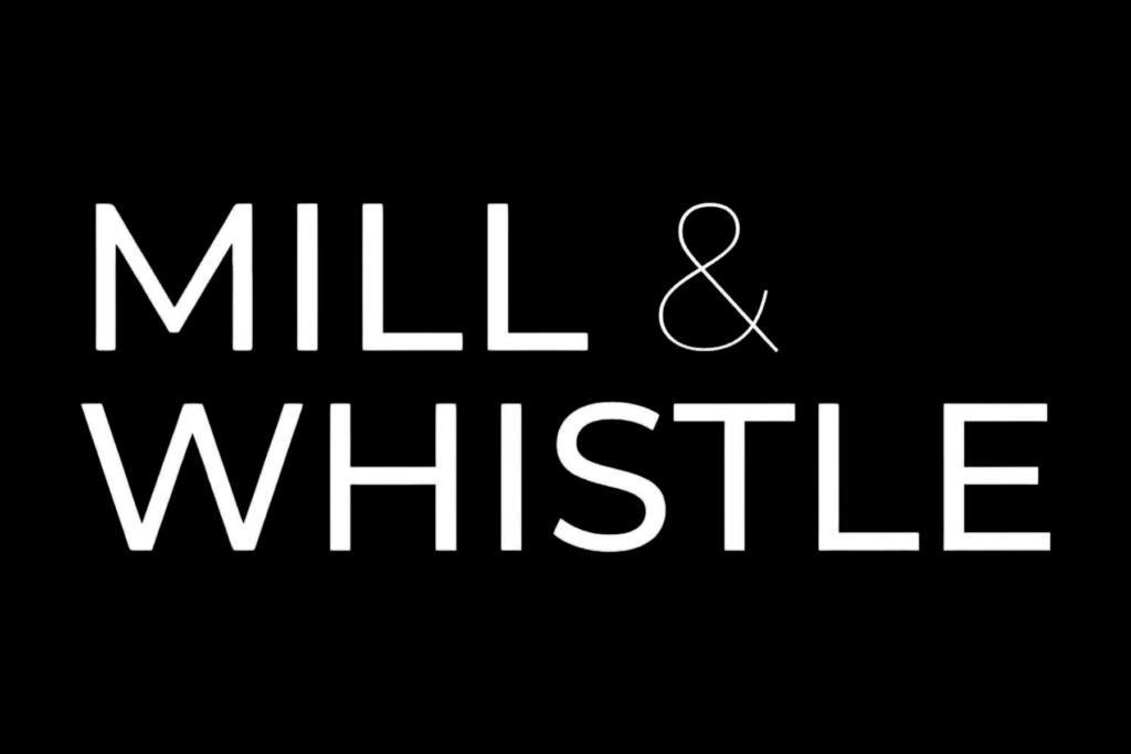 the logo for Mill & Whistle